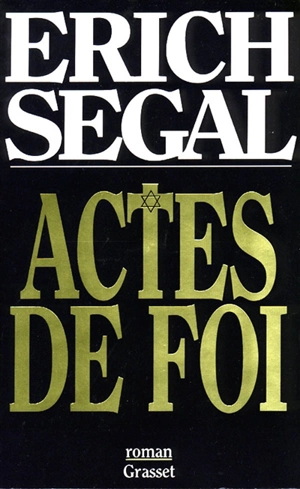 Actes de foi - Erich Segal