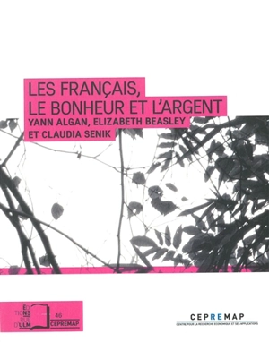 Les Français, le bonheur et l'argent - Yann Algan