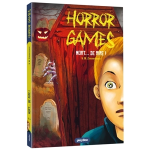 Horror games. Vol. 3. Mort... de rire ! - Naïma Zimmermann