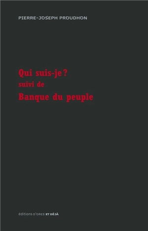 Qui suis-je ?. Banque du peuple - Pierre-Joseph Proudhon