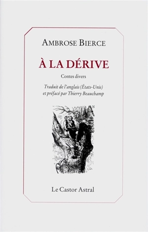 A la dérive : contes divers - Ambrose Bierce