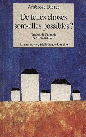 De telles choses sont-elles possibles ? - Ambrose Bierce