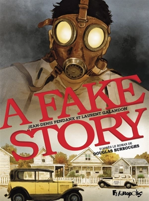 A fake story - Laurent Galandon