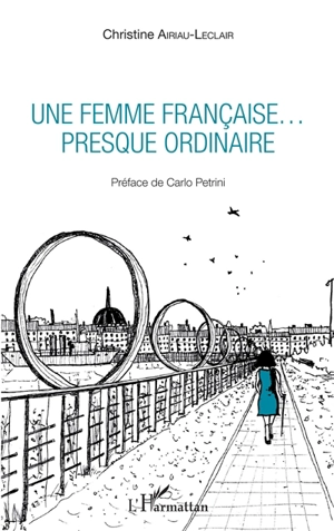 Une femme française... presque ordinaire - Christine Airiau-Leclair