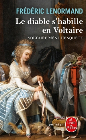 Voltaire mène l'enquête. Le diable s'habille en Voltaire - Frédéric Lenormand