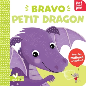 Bravo petit dragon - Pat-a-cake