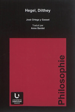 Hegel, Dilthey - José Ortega y Gasset