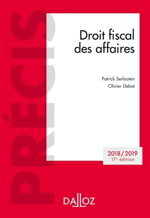 Droit fiscal des affaires : 2018-2019 - Patrick Serlooten