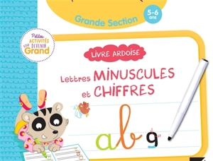 Lettres minuscules et chiffres, maternelle, grande section, 5-6 ans : livre ardoise - Marie-Hélène Van Tilbeurgh