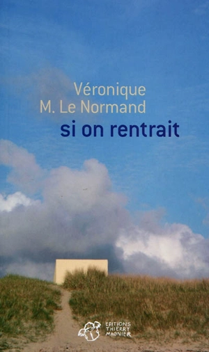 Si on rentrait - Véronique Le Normand