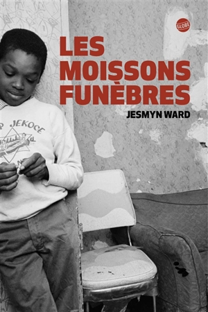 Les moissons funèbres - Jesmyn Ward