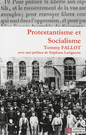 Protestantisme et socialisme : lettres et articles - Tommy Fallot