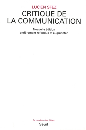 Critique de la communication - Lucien Sfez