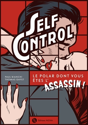 Self control : le polar dont vous êtes l'assassin ! - Paul Bianchi