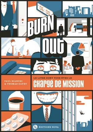 Burn out : le livre dont vous êtes le chargé de mission - Paul Bianchi