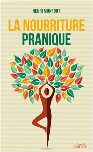 La nourriture pranique - Henri Monfort