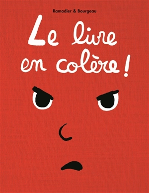 Le livre en colère ! - Cédric Ramadier