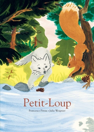 Petit-Loup - Francesco Pittau