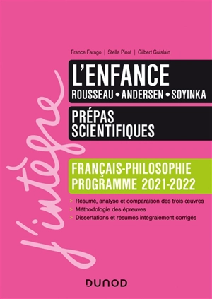 L'enfance : Rousseau, Andersen, Soyinka : français-philosophie, programme 2021-2022 - France Farago