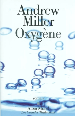 Oxygène - Andrew Miller