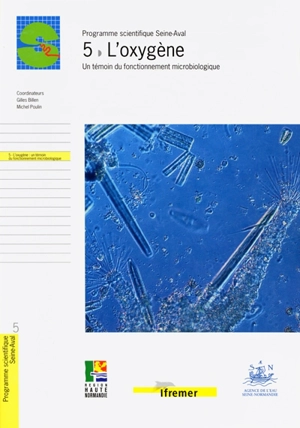 L'oxygène : un témoin du fonctionnement microbiologique - Programme scientifique Seine-Aval (France)