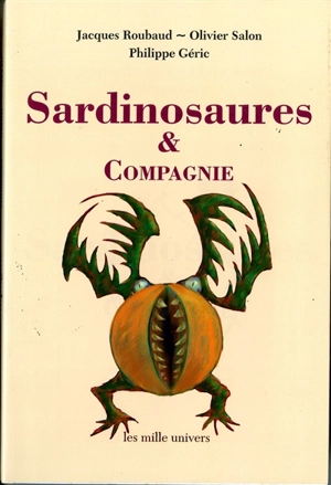 Sadinosaures & compagnie - Jacques Roubaud