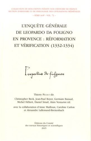 L'enquête générale de Leopardo da Foligno en Provence : réformation et vérification : 1332-1334 - Leopardo Napoleonis Da Foligno