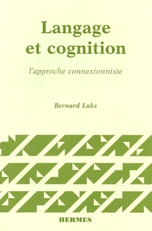 Langage et cognition - Bernard Laks