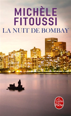 La nuit de Bombay : récit - Michèle Fitoussi