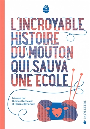 L'incroyable histoire du mouton qui sauva une école - Thomas Gerbeaux