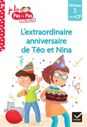 L'extraordinaire anniversaire de Téo et Nina : niveau 3, fin de CP - Isabelle Chavigny