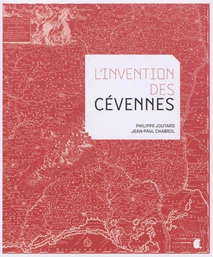 L'invention des Cévennes - Philippe Joutard