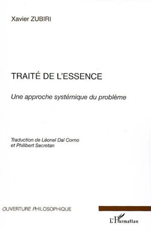 Traité de l'essence : une approche systémique du problème - Xavier Zubiri