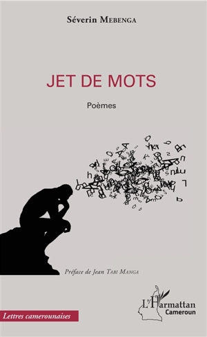 Jet de mots : poèmes - Séverin Modeste Mebenga Ekomba