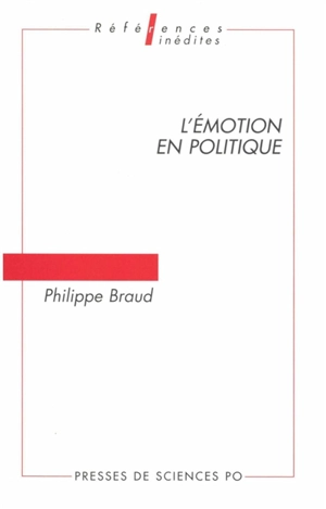 L'émotion en politique : problèmes d'analyse - Philippe Braud