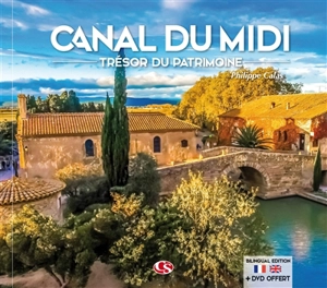 Canal du Midi : trésor du patrimoine - Philippe Calas