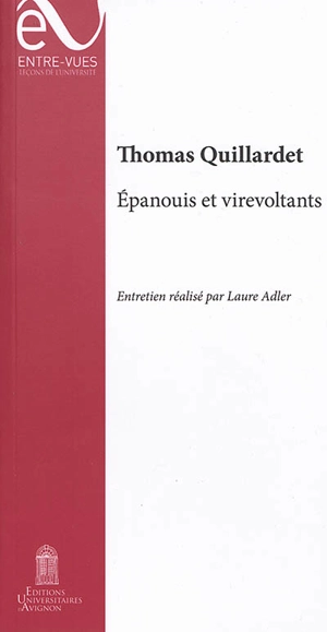 Epanouis et virevoltants - Thomas Quillardet