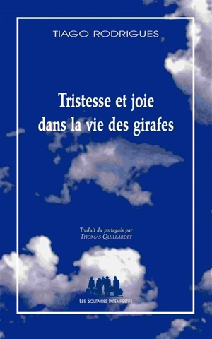 Tristesse et joie dans la vie des girafes - Tiago Rodrigues