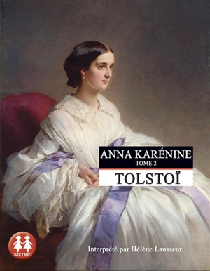 Anna Karénine. Vol. 2 - Léon Tolstoï