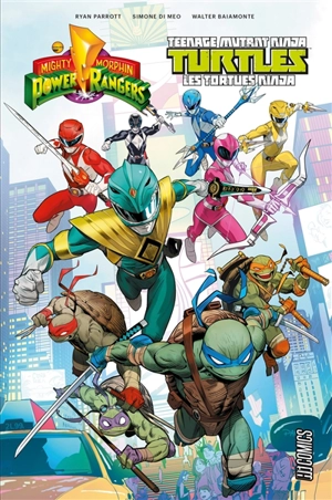 Mighty morphin Power Rangers & Teenage mutant ninja Turtles. Vol. 1 - Ryan Parrot