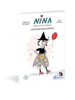 Nina, agent secret du quotidien. L'anniversaire d'Alicia - Catherine Verlaguet