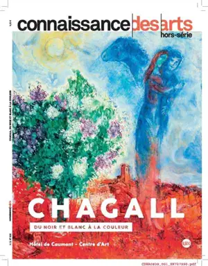 Chagall : du noir et blanc à la couleur : hôtel de Caumont-Centre d'art