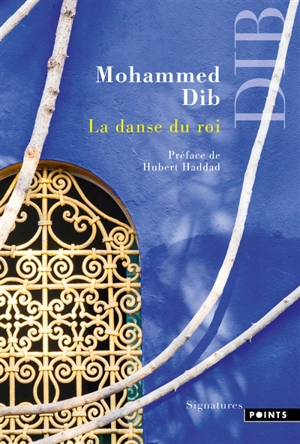 La danse du roi - Mohammed Dib