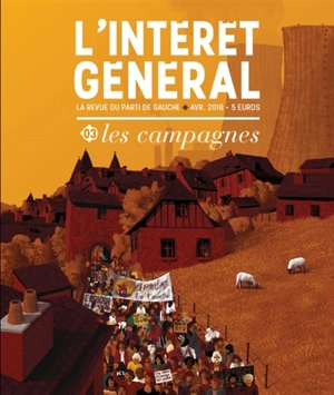 L'intérêt général : la revue du parti de gauche, n° 3. Les campagnes