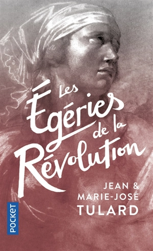 Les égéries de la Révolution - Jean Tulard