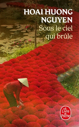 Sous le ciel qui brûle - Hoai Huong Nguyen