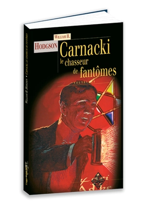 Carnacki, le chasseur de fantômes - William Hope Hodgson