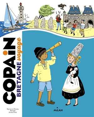 Copain voyage : Bretagne - Myriam Martelle