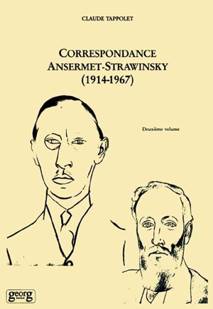 Correspondance Ansermet-Strawinsky, 1914-1967. Vol. 2 - Ernest Ansermet