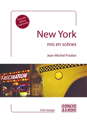 New York mis en scènes - Jean-Michel Frodon